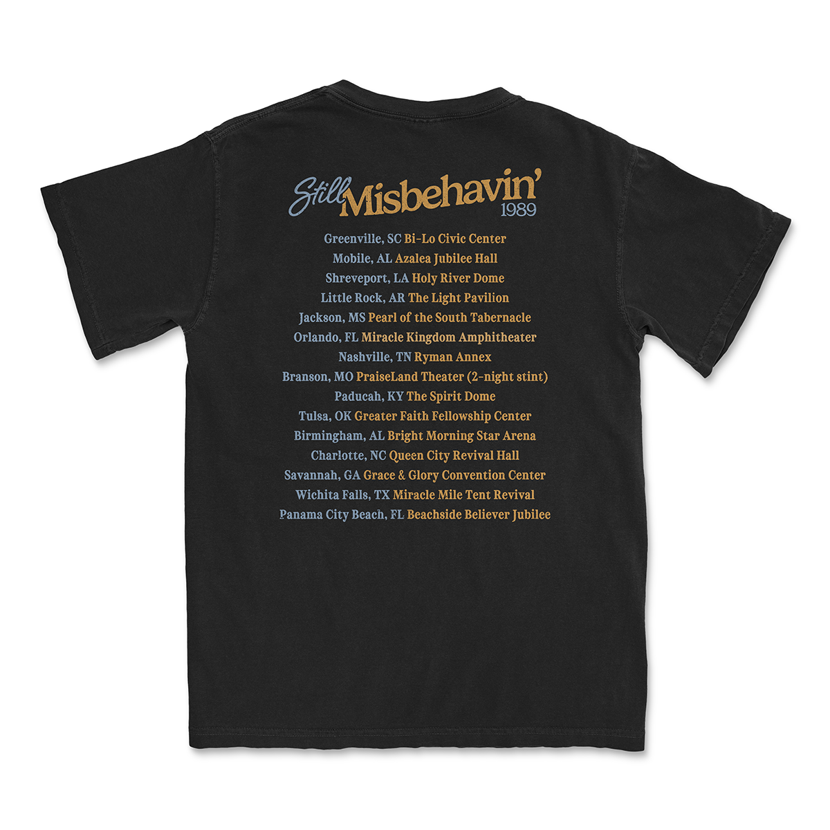 STILL MISBEHAVIN '89 TOUR TEE