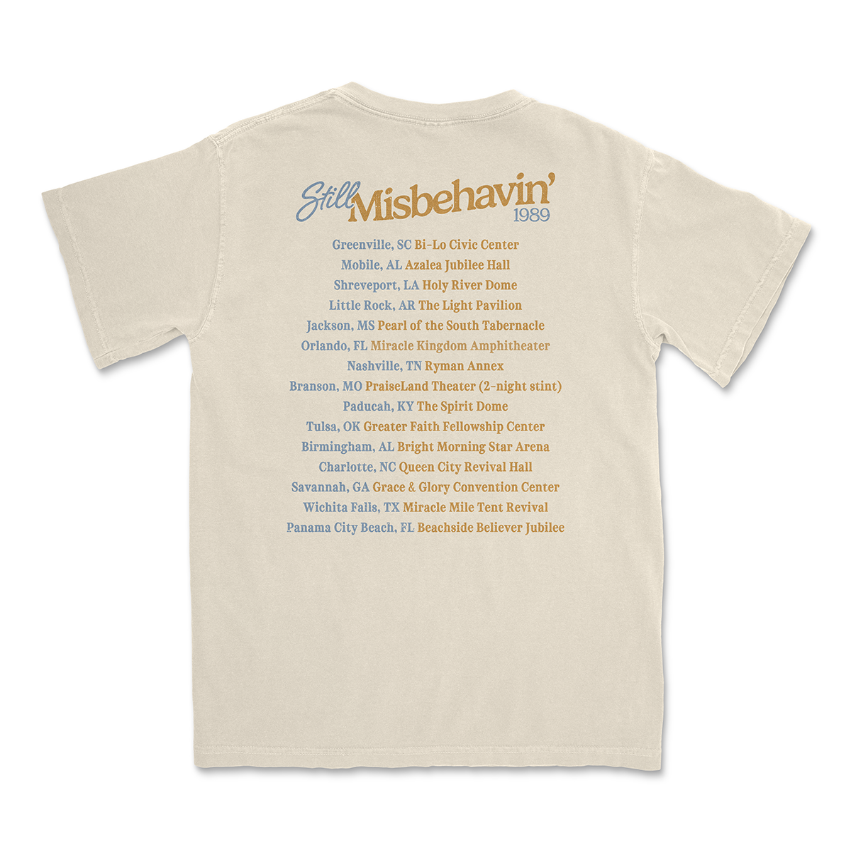 STILL MISBEHAVIN '89 TOUR TEE