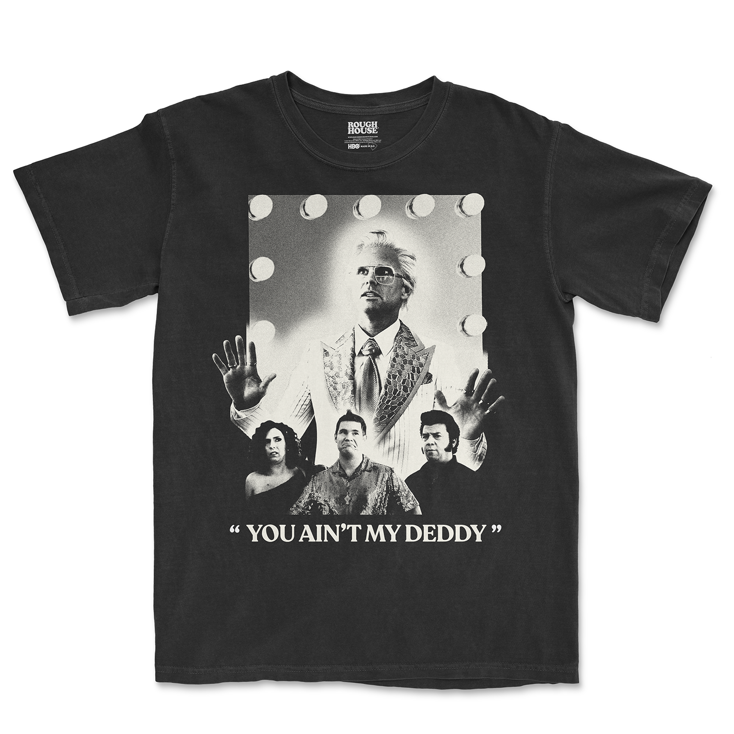 YOU A'INT MY DEDDY TEE