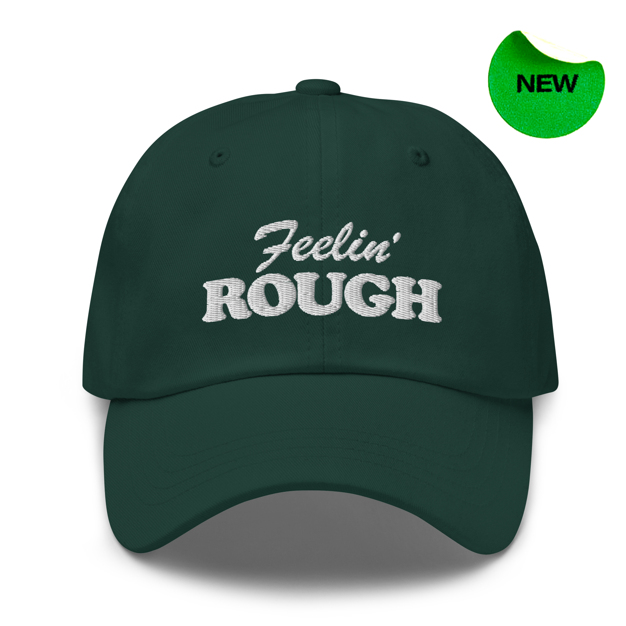 FEELIN' ROUGH DAD HAT