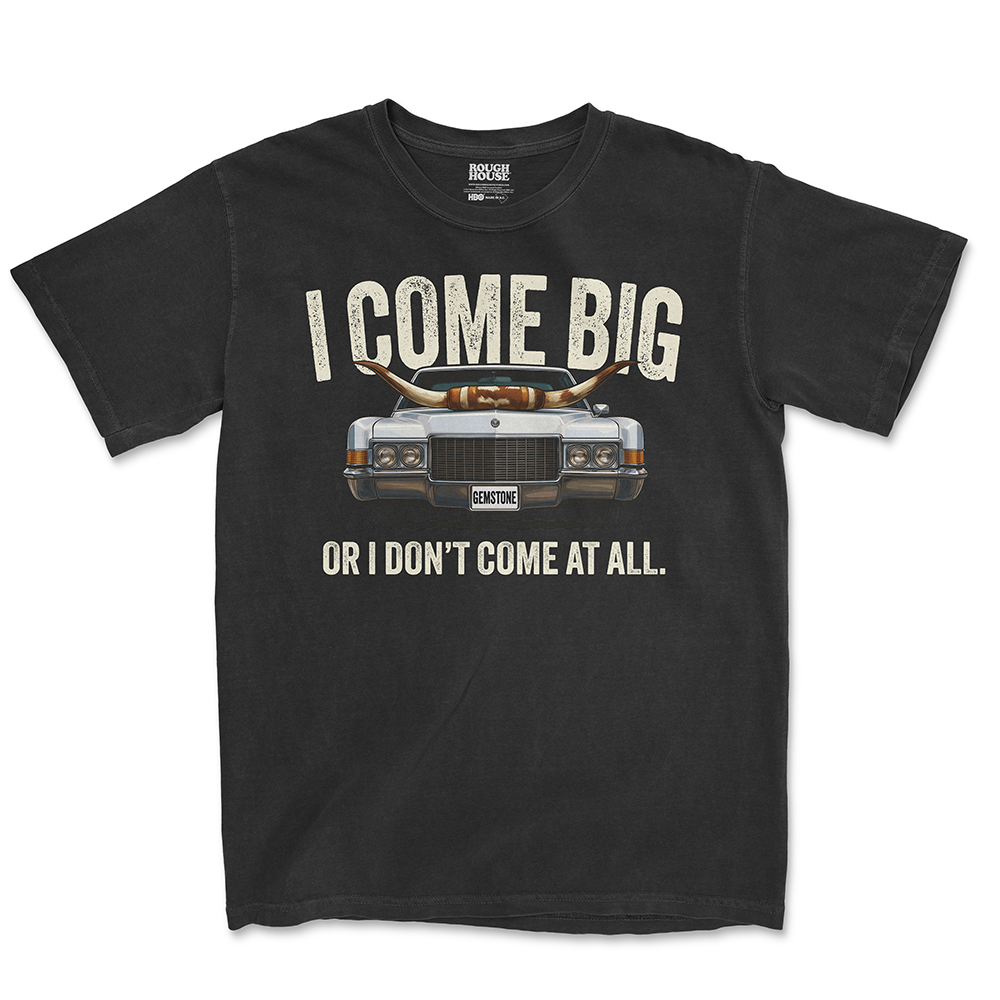 I COME BIG TEE