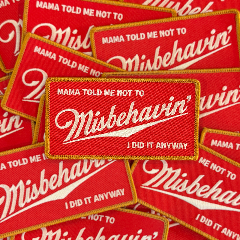 MISBEHAVIN' - PATCH